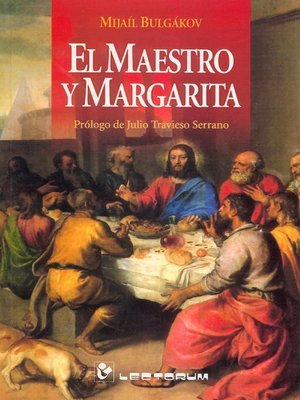 cover image of El Maestro y Margarita. Edición ampliada. Prólogo de Julio Travieso